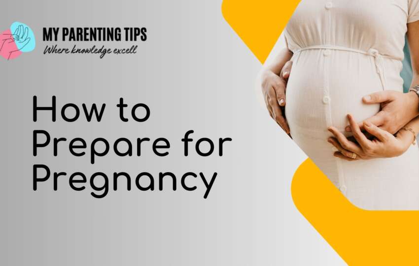 How to Prepare for Pregnancy